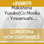 Makishima Yusuke(Cv:Moriku - Yowamushi Pedal Character Song Vol.8 (Makishima Yusuke.Toudou Jinpachi)