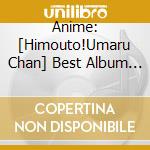 Anime: [Himouto!Umaru Chan] Best Album (2 Cd) cd