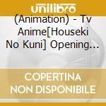 (Animation) - Tv Anime[Houseki No Kuni] Opening Theme cd