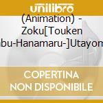 (Animation) - Zoku[Touken Ranbu-Hanamaru-]Utayomi Shuu Sono 1 cd musicale di (Animation)