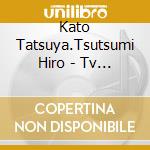 Kato Tatsuya.Tsutsumi Hiro - Tv Anime[Dr.Stone]Original Soundtrack cd