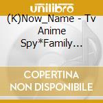 (K)Now_Name - Tv Anime Spy*Family Season 2 Original Soundtrack cd