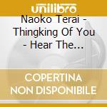 Naoko Terai - Thingking Of You - Hear The Music 003 cd
