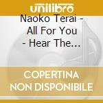 Naoko Terai - All For You - Hear The Music 007 cd