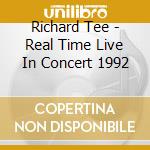 Richard Tee - Real Time Live In Concert 1992