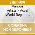Various Artists - Accel World Region Records 1 cd