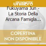 Fukuyama Jun - La Storia Della Arcana Famigla Character Cd -Guida Regalo- Liberta cd musicale di Fukuyama Jun
