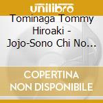 Tominaga Tommy Hiroaki - Jojo-Sono Chi No Sadame- cd