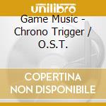 Game Music - Chrono Trigger / O.S.T. cd