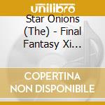 Star Onions (The) - Final Fantasy Xi Arenge Versio cd