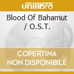 Blood Of Bahamut / O.S.T. cd