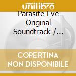 Parasite Eve Original Soundtrack / Game Music (2 Cd) cd