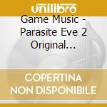 Game Music - Parasite Eve 2 Original Soundtrack cd