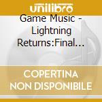 Game Music - Lightning Returns:Final Fantas cd musicale di Game Music