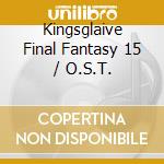 Kingsglaive Final Fantasy 15 / O.S.T. cd