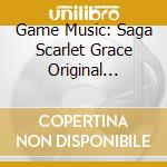 Game Music: Saga Scarlet Grace Original Soundtrack / Various (2 Cd) cd