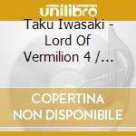 Taku Iwasaki - Lord Of Vermilion 4 / O.S.T. cd