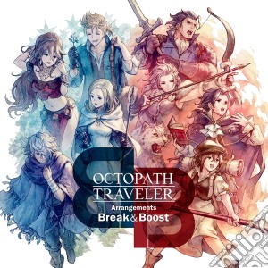 Yasunori Nishiki - Octopath Traveler Arrangements -Break & Boost- cd musicale di Nishiki, Yasunori