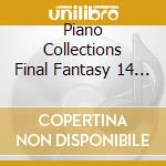 Piano Collections Final Fantasy 14 / Game O.S.T. (2 Cd) cd