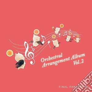 Final Fantasy 14 Orchestral Arrangement Album Vol. 2 / Various cd musicale di (Game Music)