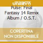 Pulse: Final Fantasy 14 Remix Album / O.S.T. cd