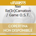 Nier Re(In)Carnation / Game O.S.T. cd