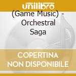 (Game Music) - Orchestral Saga cd