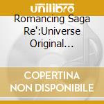 Romancing Saga Re':Universe Original Soundtrack Vol.3 cd