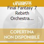 Final Fantasy 7 Rebirth Orchestra World Tour Live 2024.09.08 (2 Cd) cd