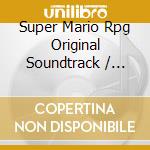 Super Mario Rpg Original Soundtrack / Various (2 Cd) cd