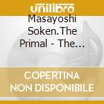 Masayoshi Soken.The Primal - The Primals - Dark Decades cd
