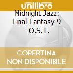 Midnight Jazz: Final Fantasy 9 - O.S.T. cd