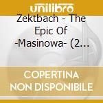 Zektbach - The Epic Of -Masinowa- (2 Cd) cd