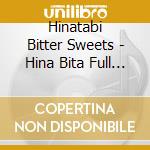 Hinatabi Bitter Sweets - Hina Bita Full Album cd