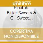 Hinatabi Bitter Sweets & C - Sweet Smile Heroes cd