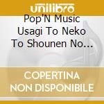 Pop'N Music Usagi To Neko To Shounen No Yume Original Soundtrack / Various cd