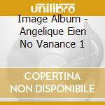 Image Album - Angelique Eien No Vanance 1 cd