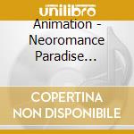 Animation - Neoromance Paradise Anjeliku cd