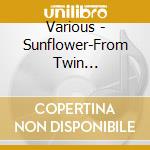 Various - Sunflower-From Twin Collection cd