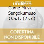 Game Music - Sengokumuso O.S.T. (2 Cd) cd