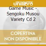 Game Music - Sengoku Musou Variety Cd 2 cd