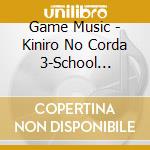 Game Music - Kiniro No Corda 3-School Series 1.Seisou Gakuin Hen- cd musicale di Game Music