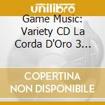 Game Music: Variety CD La Corda D'Oro 3 / Various (2 Cd) cd musicale di Game Music