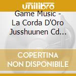 Game Music - La Corda D'Oro Jusshuunen Cd One cd musicale di Game Music