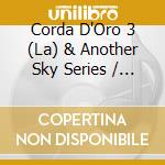 Corda D'Oro 3 (La) & Another Sky Series / Various (2 Cd) cd