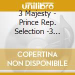 3 Majesty - Prince Rep. Selection -3 Majesty- cd