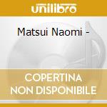 Matsui Naomi - cd