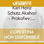 Karl-Heinz Schutz.Akahori - Prokofiev: Flute Sonata Op.94 cd