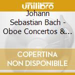 Johann Sebastian Bach - Oboe Concertos & Partita