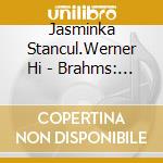 Jasminka Stancul.Werner Hi - Brahms: Piano Trios Nos. 2 & 3 cd